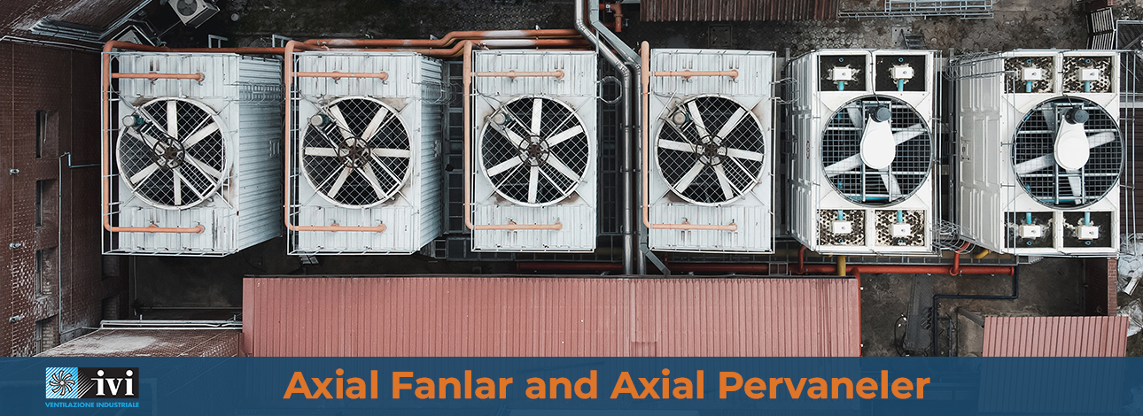 Axial Fanlar